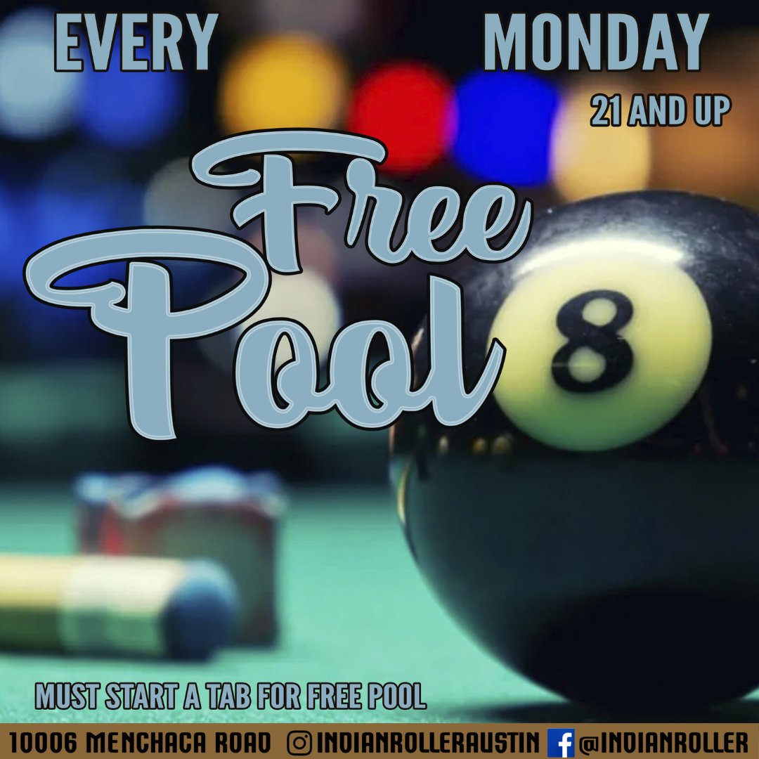 Monday's at Indian Roller are now offering Free Pool to any patron that starts a tab, so come on down and enjoy some killer tunes, have a cold one with your crew and get a few games in with us, 'No Quarter' needed on Monday!