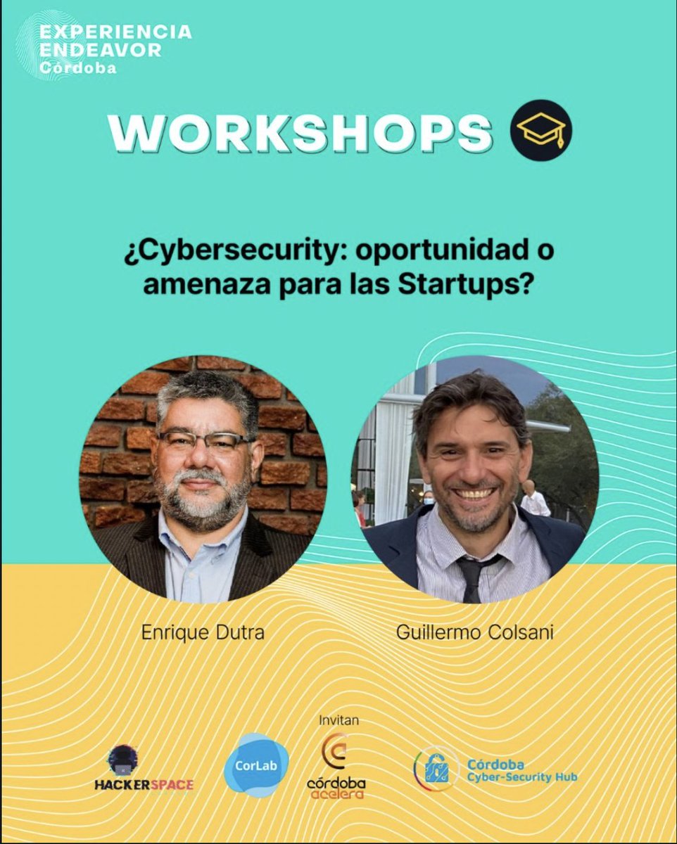 Desde <a href="/cbahackerspace/">Córdoba Hacker Space</a> y Córdoba Cybersecurity Hub los invitamos a: "Workshop Endeavor EX 🔥🔥| Cybersecurity 👩‍💻: ¿Oportunidad o amenaza para las startups?👇".
By🗣: <a href="/egdutra/">Enrique G .Dutra</a> (Punto Net) &amp; <a href="/GColsani/">Guille Colsani</a> (Proofpoint).
📆Miércoles 2 de noviembre a las 16 hs.
📄Info: Descripción de foto.