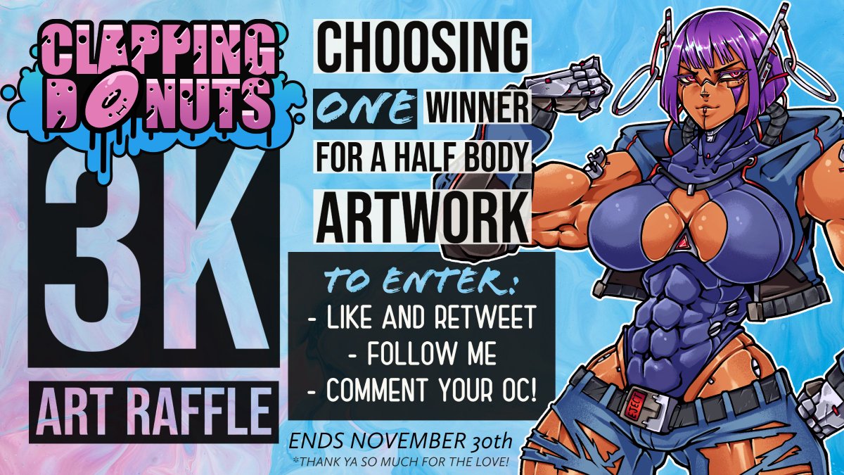 ClappingDonuts's tweet photo. 🚨3K ART RAFFLE!🚨
Thank ya all for getting me to 3k!

👏 WINNER GETS A HALF BODY ARTWORK 👏
Want to enter?
• Like &amp; Retweet.
• Follow me.
• Comment your epic OC!

Winner announced 30th Nov!

Let me check out your awesome OC's &amp;  have fun drawing one of them! Much love! <3 https://t.co/GKTLkXIy6h