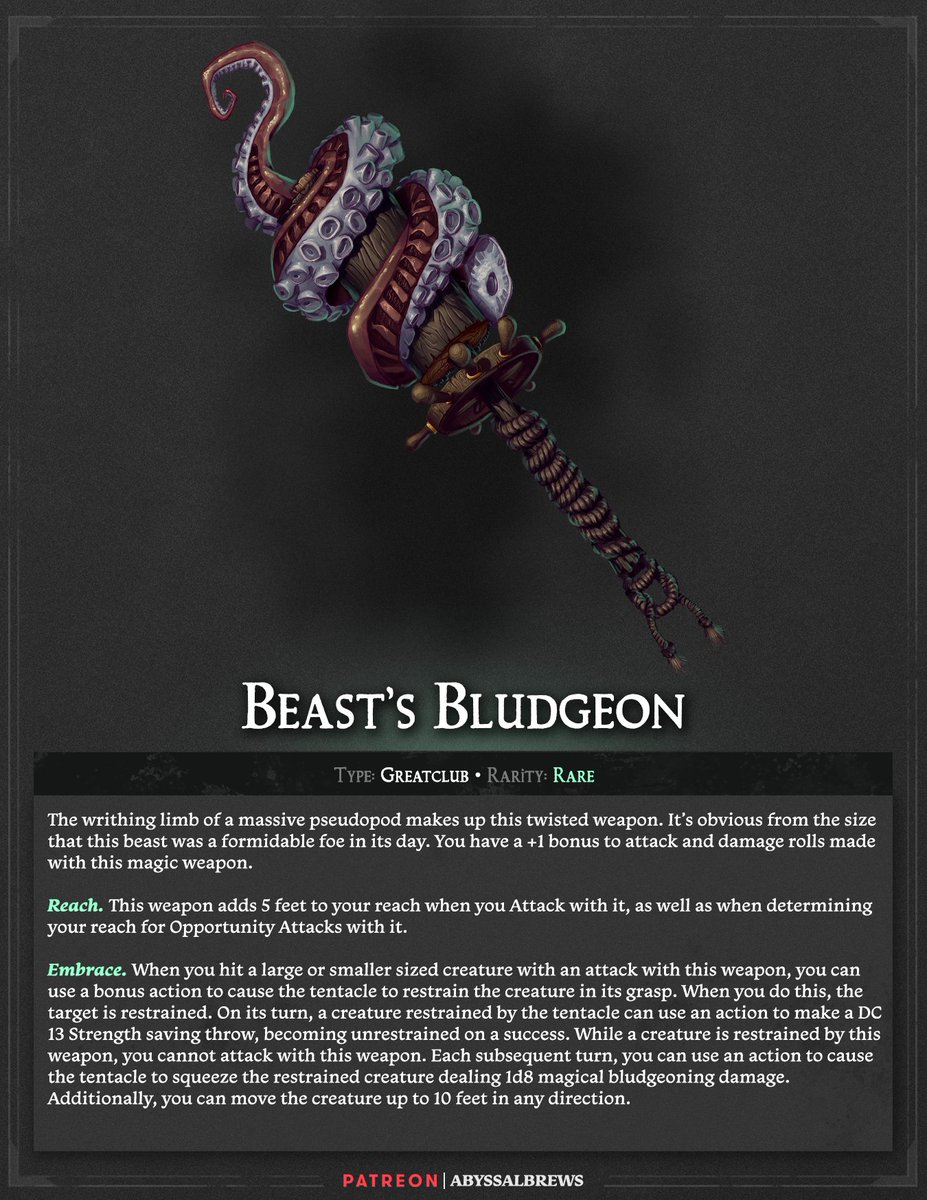 Beast's Bludgeon
Greatclub, rare

The writhing limb of a great sea beast still proves a useful ally.
#DnD