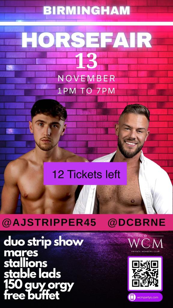 Only 12 tickets left for our #Horsefair party next weekend &amp; tickets are selling really fast.  Is it because <a href="/Ajstripper45/">AJ</a> is coming along to do a striptease this time?  We'll let him &amp; <a href="/dcbrne/">dcbrne (top 0.09% Onlyfans)</a> argue over who the punters want to see, but we are definitely reaching capacity!!!