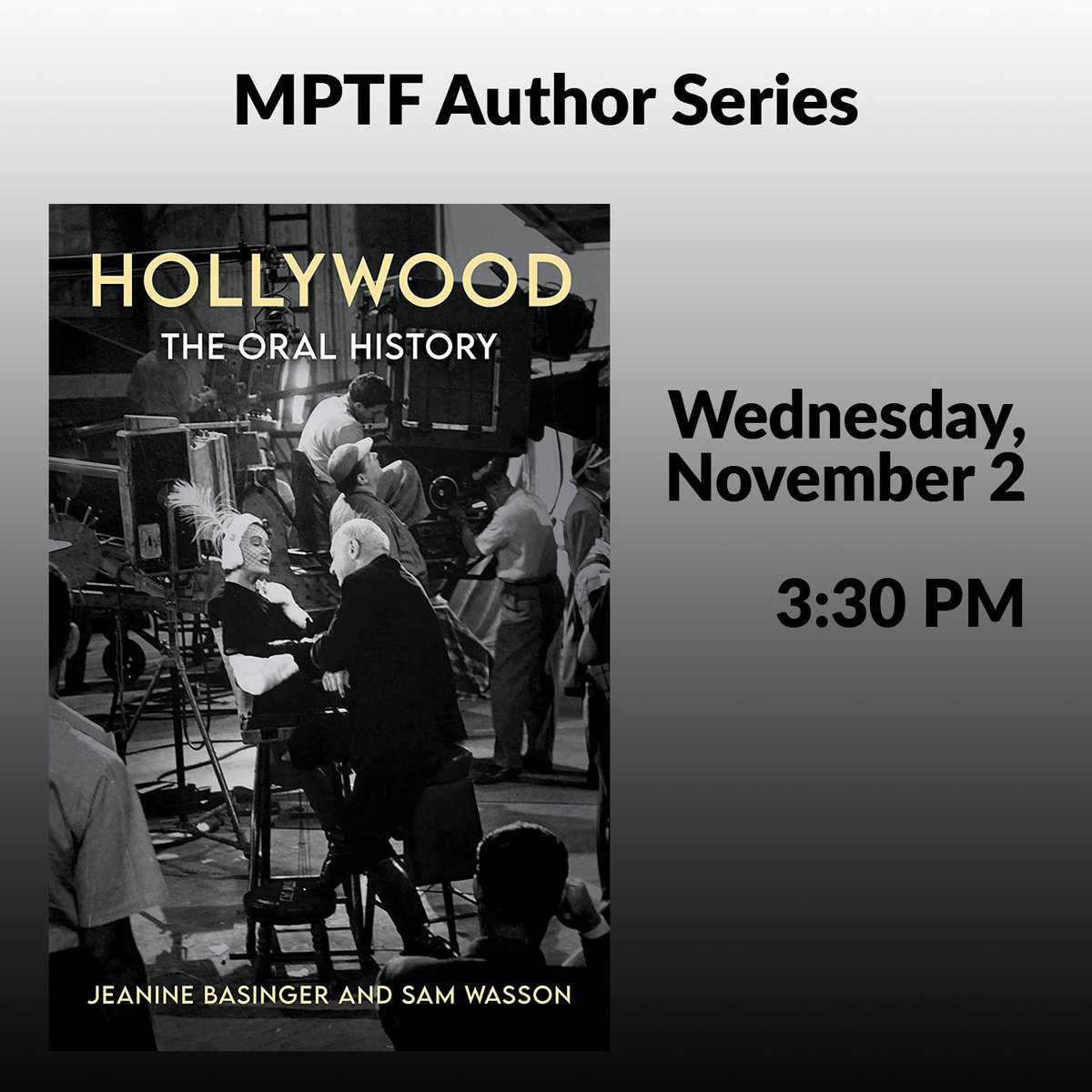 MPTF's tweet photo. This Wednesday, #JeanineBasinger & #SamWasson will be on our campus in conversation w/Lynne Littman at 3:30pm PT about their new book, HOLLYWOOD: THE ORAL HISTORY. Watch them live at https://t.co/k6kFUCXEsl https://t.co/8gCaYmzkSD