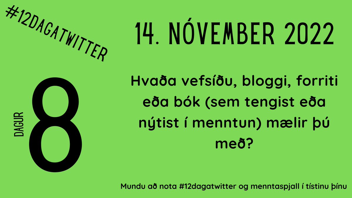 Áttundi dagur #12dagatwitter #menntaspjall