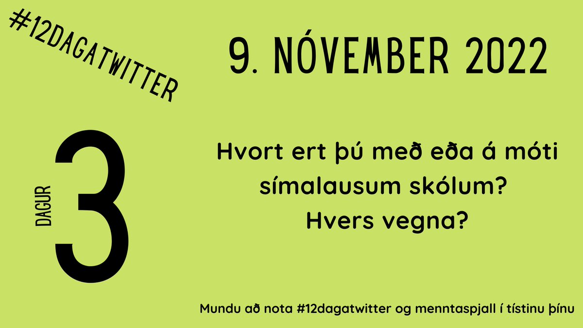 Þriðji dagur #12dagatwitter #menntaspjall