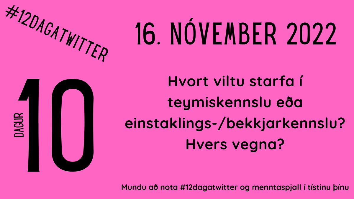 Tíundi dagur #12dagatwitter #menntaspjall