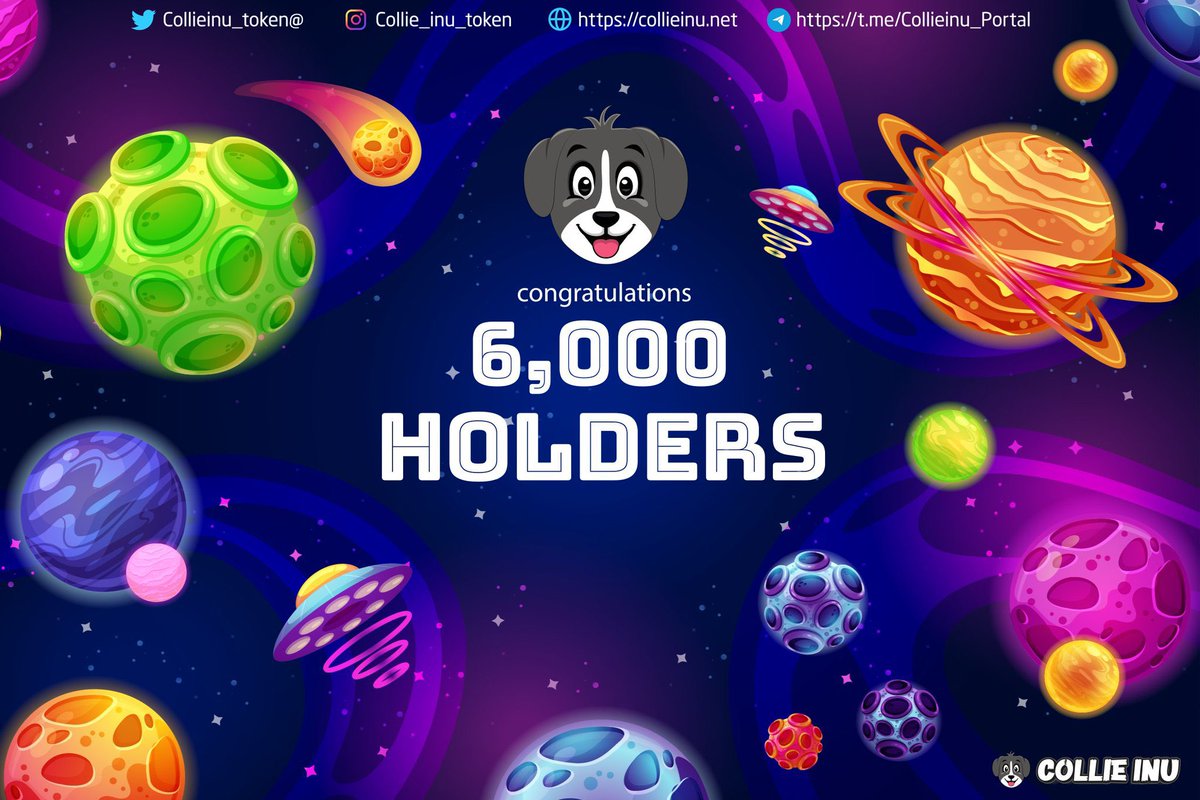 🎊🎉 Congratulations $Collie Inu Family🎉🎊.
#Collieinu Holders reached 6k 🔥🔥🔥.
#Cryptocurency #Crypto #memecoin