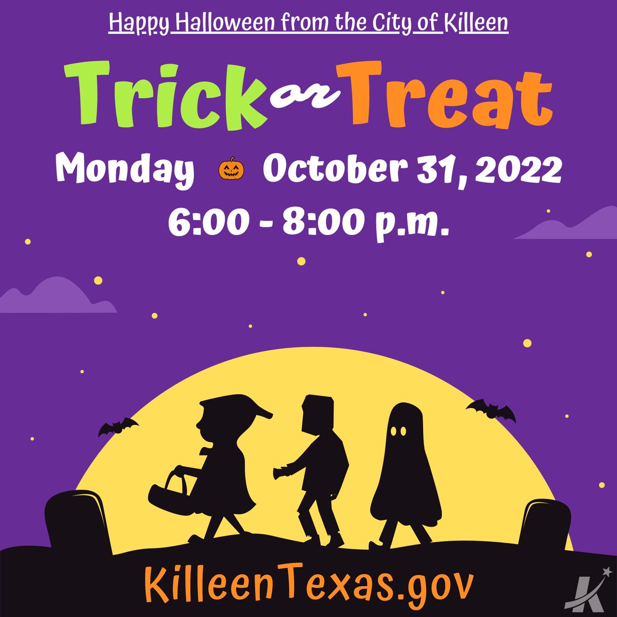 👻👻👻 HAPPY HALLOWEEN 👻👻👻 The City of Killeen recommends door to door Trick or Treating be done tonight from 6-8p.m. But be aware, some children may be out sooner or even later, so please be careful out there driving through our neighborhoods,