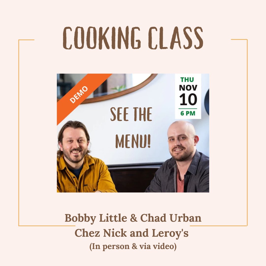 Cooking Class!

WHO: Bobby Little &amp; Chad Urban, chef-partners at Chez Nick, Leroy’s &amp; Little Urban Food &amp; Drink.

WHEN: Thu, Nov 10, 6PM

WHAT: Chefs will be demonstrating techniques they've used to create winning dishes.  

INFO &amp; MENU: bit.ly/3fk6t9G