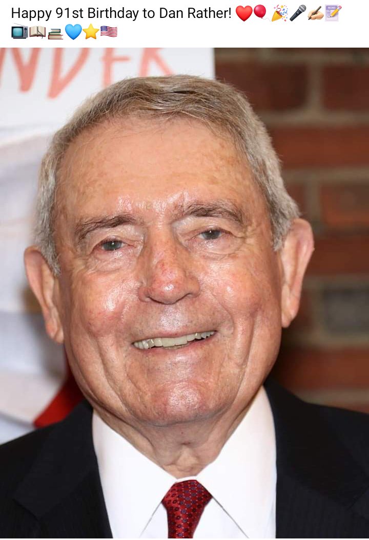 Happy Birthday Mr Dan Rather. 
