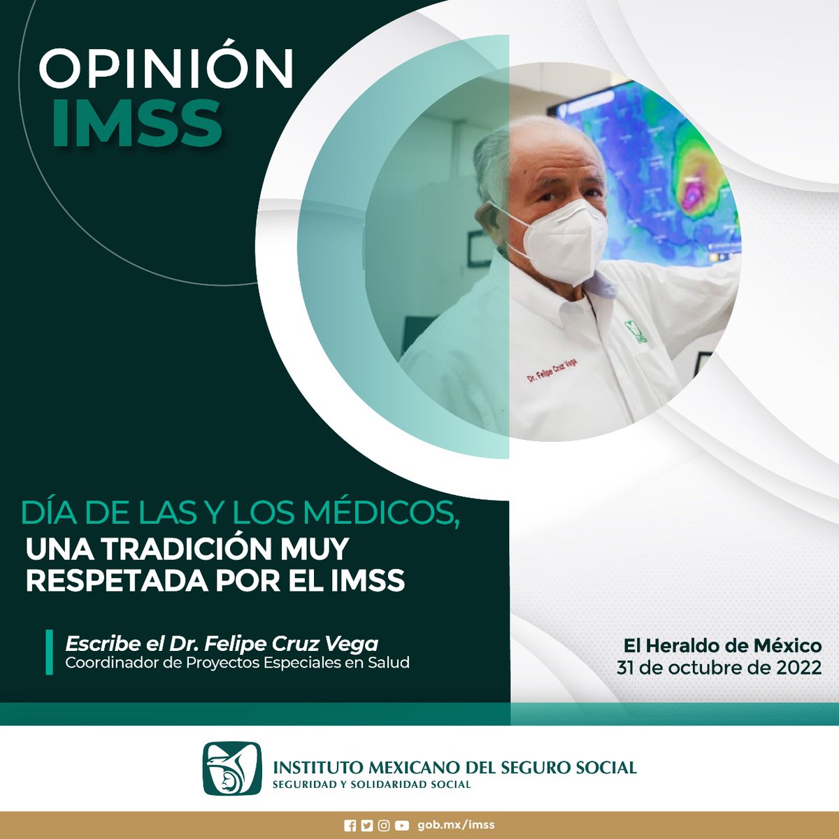 Día de las y los médicos, una tradición muy respetada por el #IMSS. 🖋️ #OpiniónIMSS del Dr. Felipe Cruz Vega, Coordinador de Proyectos Especiales en Salud. >> bit.ly/3DrgBFz