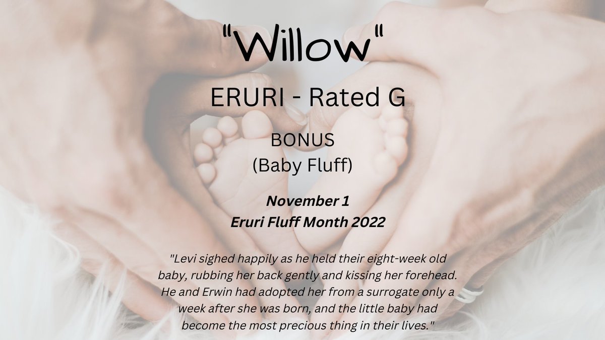 Theme 19: Bonus
Prompt: Bonus (I chose babies <3)
November 1
#EruriFluffMonth2022 <a href="/erurifluffmonth/">eruri fluff month 💗 WILL BE BACK NEXT YEAR</a>
 
archiveofourown.org/works/42781695