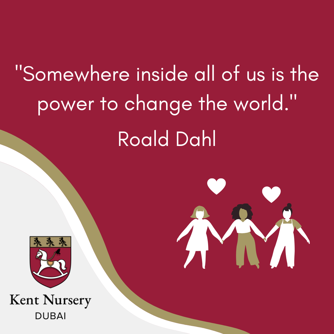 KentNurseryDXB's tweet photo. "Somewhere inside all of us is the power to change the world." - Roald Dahl https://t.co/ynqlOg32a2