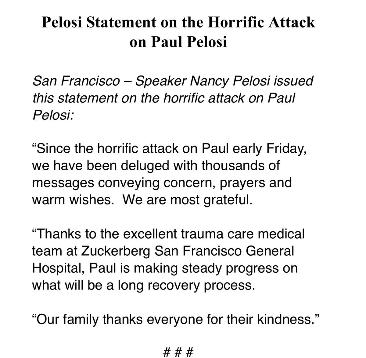 NEW: Statement from @SpeakerPelosi on the attack on her husband Paul, his care and public concern.