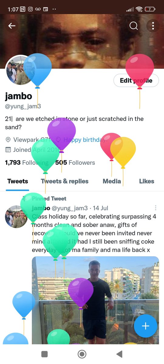 22, first sober birthday since I was about 13/14 , what a relief not praying for birthday cards to come through the door hoping the money in it would get me to work the rest of the week and not being guilt and shame ridden with my behaviour, I've came a long way the last year but
