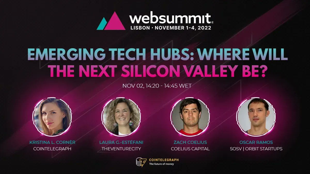 Cointelegraph's tweet photo. As tech hubs emerge around the world, which will emerge as the next Silicon Valley?

At @WebSummit, Cointelegraph Editor-in-Chief @KristinaLCorner will be joined by @Lauragestefani @zachcoelius  @realOscarRamos1 to discuss where the future lies.

Live November 2, 2:20 pm GMT. https://t.co/jiPJG05jxa