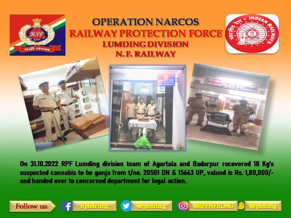 #Operation_narcos
 @RPFNFR2 <a href="/RailNf/">Northeast Frontier Railway</a> <a href="/drm_lmg_nfr/">मं.रे.प्र.लामडिंग, पू.सी.रेलवे / DRM LUMDING NFR</a> <a href="/RailMinIndia/">Ministry of Railways</a>