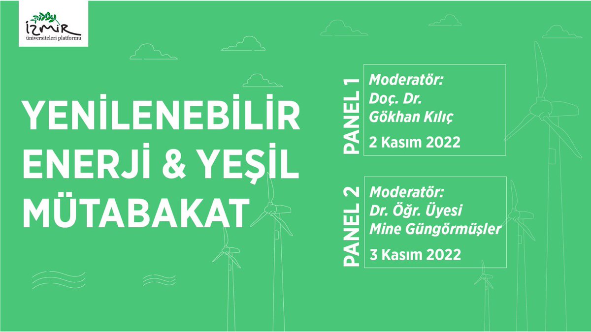 İzmir Üniversiteler Platformu AR-GE &amp; ÜR-GE ve Sürdürülebilirlik Operasyon Gruplarının düzenlediği, uzman akademisyenlerimizin güncel konuşmaları ve değerli katılımları ile 02-03 Kasım'da Yenilenebilir Enerji ve Yeşil Mütabakat çevrimiçi panelimiz gerçekleştirilecektir. ++