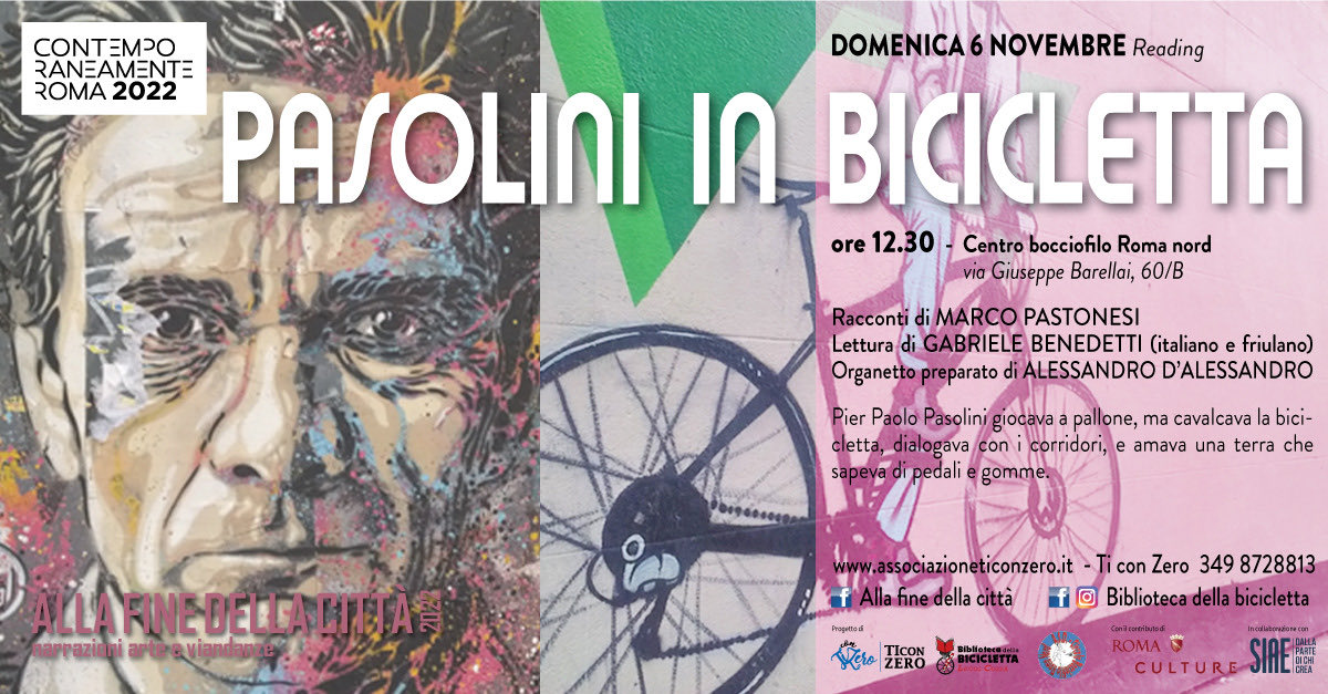 DOMENICA 6 NOVEMBRE  - ALLA FINE DELLA CITTA’ in #bici
narrazioni, #arte e viandanze
insieme all’associazione TI CON ZERO e alla BIBLIOTECA DELLA BICICLETTA
Partiremo da Valle Aurelia per percorrere la ciclabile Monte Ciocci 
Appuntamento ore 9,30 Metro Cipro #cultura #pasolini