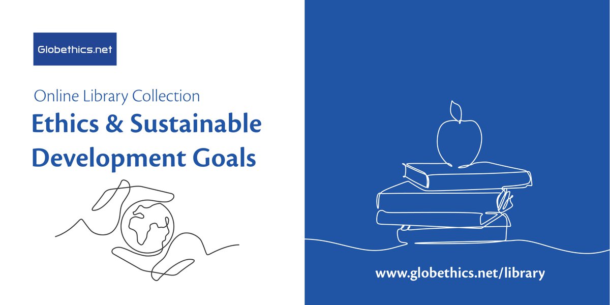 Globethics's tweet photo. 💬"Ethics in sustainability is a crucial piece of sustainable development"
📚With this in mind, we've added a new collection of open-access online library resources to the #GlobethicsLibrary on Ethics and Sustainable Development Goals 🌐🌿
🔗https://t.co/JT2brwYGDt https://t.co/TfkIOrSlFm