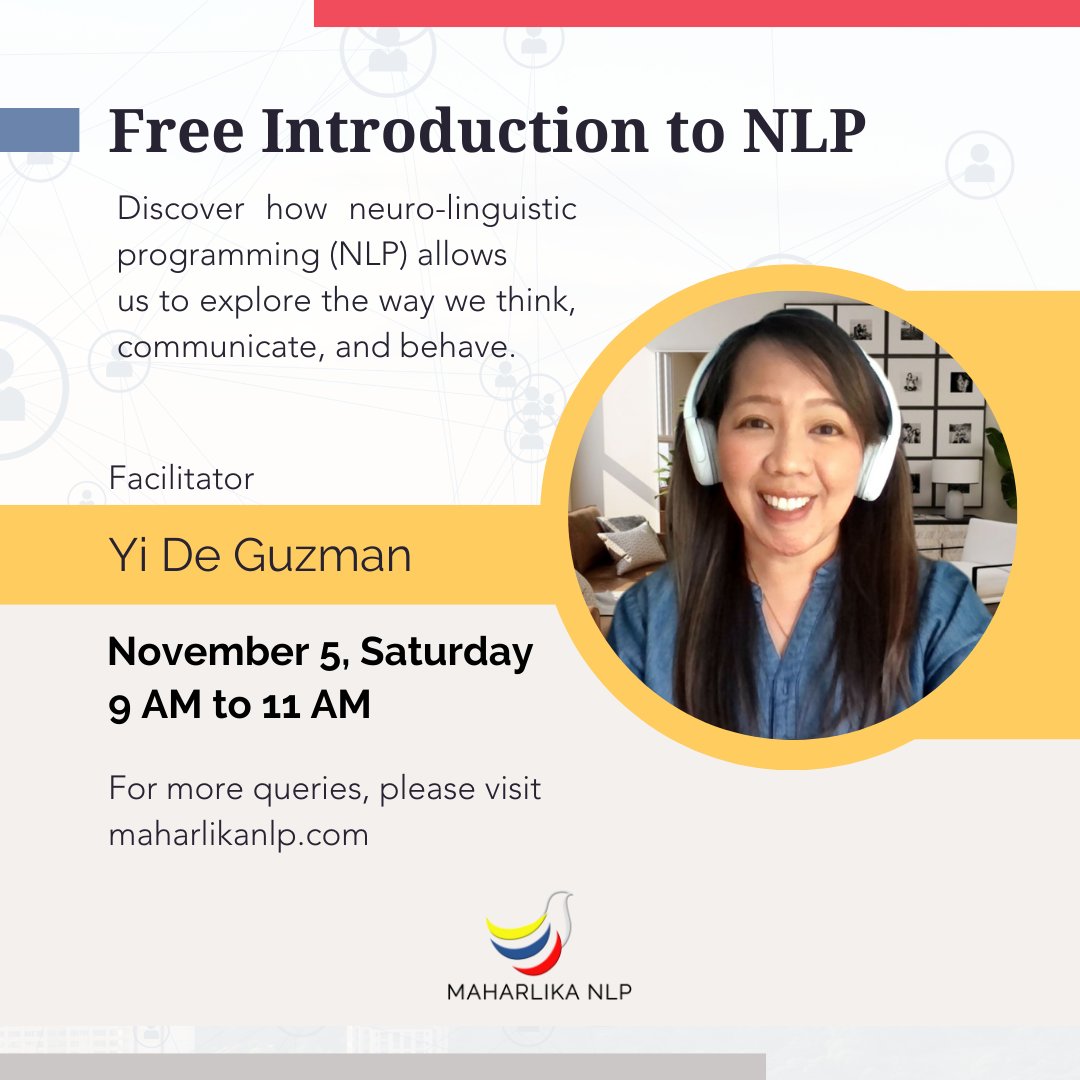 MaharlikaNlp's tweet image. We welcome everyone for a free introduction to NLP session on November 5, Saturday at 9:00 AM to 11:00 AM! Hope to see you there! 
#free #session #IntroToNLP #nlp #NLP #changework #transformation #personalgrowth #experience #life #desire