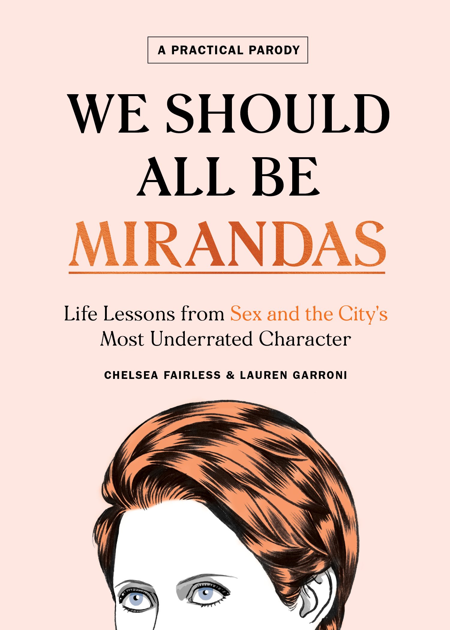 [pdf] Free Pdf We Should All Be Mirandas Life Lessons From Sex And The