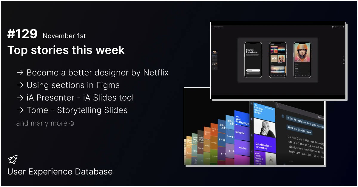 UX Database (@uxdatabase) on Twitter photo #129 Issue released ๐
This week top stories
โ Become a better designer by Netflix <a href="/_mayerr/">Robert Mayer</a>
โ Using sections in Figma @benmaclaren
โ iA Presenter - iA Slides tool <a href="/iAPresenter/">iA Presenter</a>
โ Tome - Storytelling Slides <a href="/magicaltome/">Toma</a>
buff.ly/3FyD3PQ #129 Issue released ๐
This week top stories
โ Become a better designer by Netflix <a href="/_mayerr/">Robert Mayer</a>
โ Using sections in Figma @benmaclaren
โ iA Presenter - iA Slides tool <a href="/iAPresenter/">iA Presenter</a>
โ Tome - Storytelling Slides <a href="/magicaltome/">Toma</a>
buff.ly/3FyD3PQ