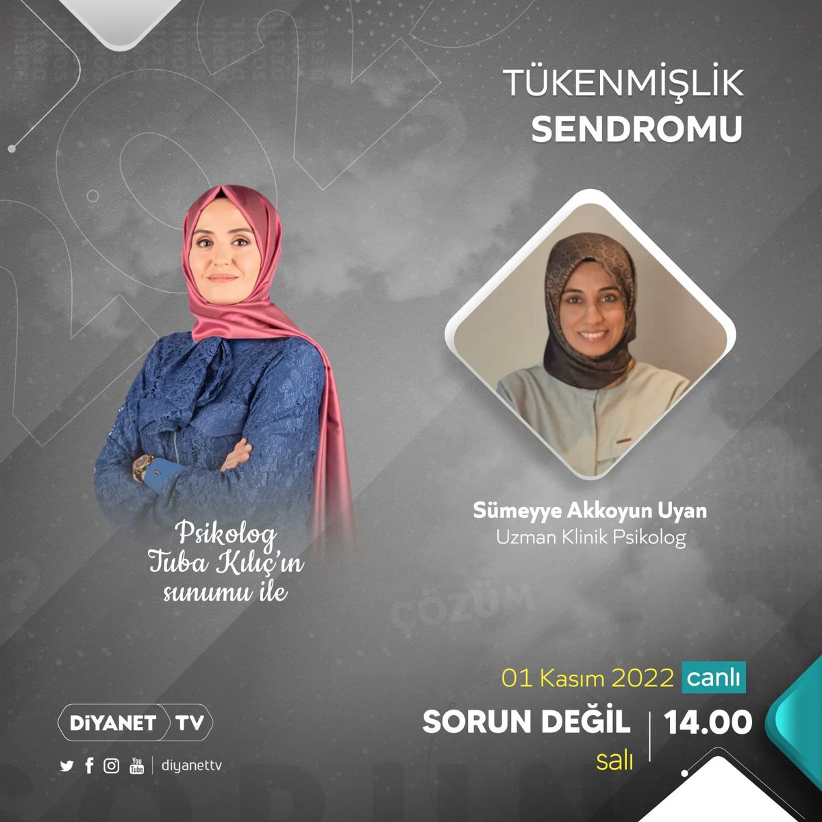 Hayatta Neleri Sorun Ediyoruz? Konuğumuz Uzman Klinik Psikolog Sümeyye Akkoyun Uyan Tükenmişlik Sendromunu ele alacağımız “Sorun Değil” salı günü saat 14.00’te canlı yayınla #DiyanetTV’de. 📺