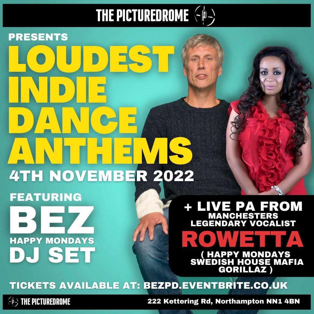 Join Bez & Rowetta this Friday 4th November at @_Picturedrome Northampton for Loudest Indie Dance Anthems. Get your tickets from bit.ly/BezDJPD1122 tickets-396056564847 #bez #rowetta #happymondays #Northampton