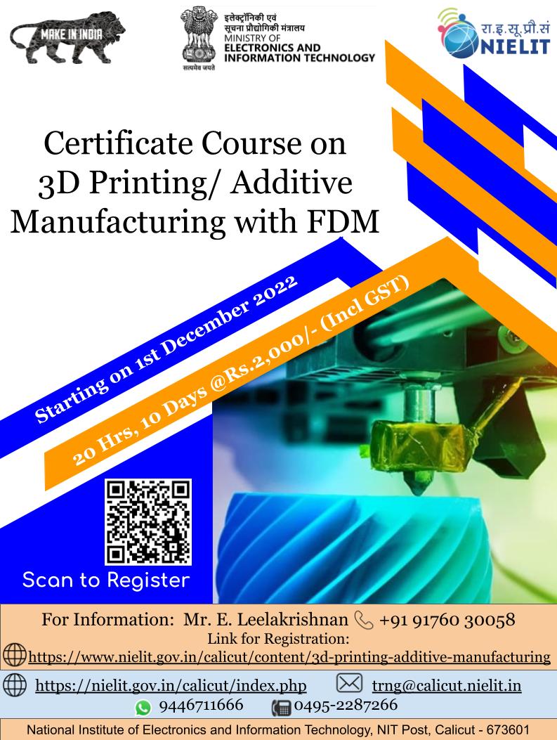 Certificate Course on 3D Printing and Additive Manufacturing with FDM 
#3dprinting #additivemanufacturing with #fdm #fdmprinting #NIELIT #nielitcourses #fsprime