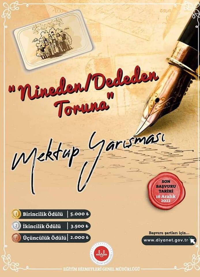 sultanhisarmuf's tweet photo. 📜 Diyanet İşleri Başkanlığı tarafından,"Nineden/Dededen Toruna Mektup" yarışması düzenlenecektir. 🏆 
✅ Son Başvuru Tarihi
🗓  16 Aralık 2022 

#NinedenDededenTorunaMektup #Yarışma #Torun #Mektup #diyanetişleribaşkanlığı #eğitimhizmetlerigenelmüdürlüğü #SultanhisarİlçeMüftülüğü https://t.co/1t19Uf3ZSo
