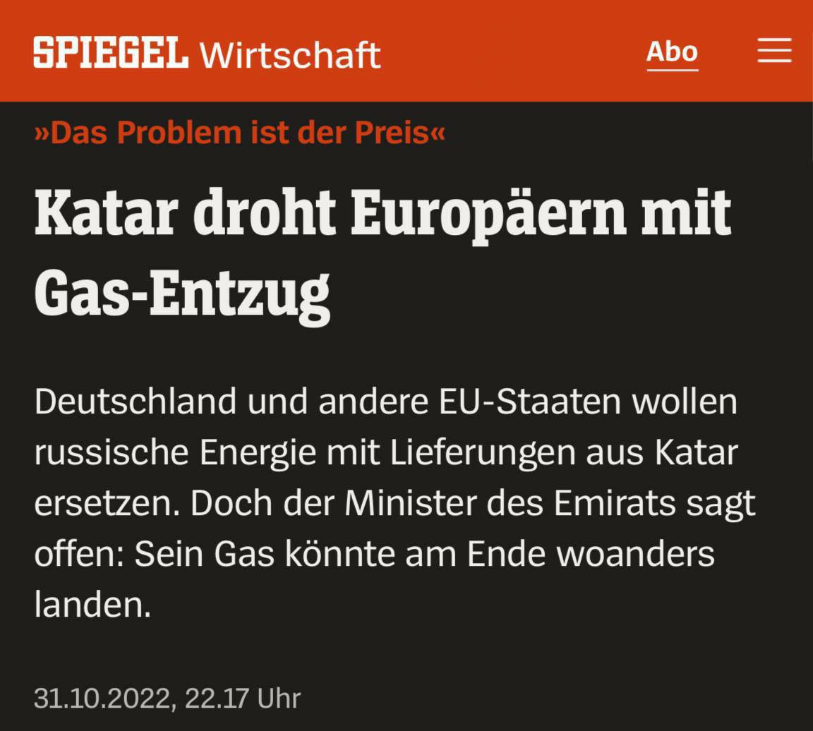 🇶🇦🇪🇺 Qatar threatens not to send gas to Europe if the EU imposes a price cap on fuel from Russia - Spiegel
 
“Germany and other EU countries want to replace Russian energy with supplies from Qatar. But Qatar's energy minister is openly saying his gas could end up somewhere else.”