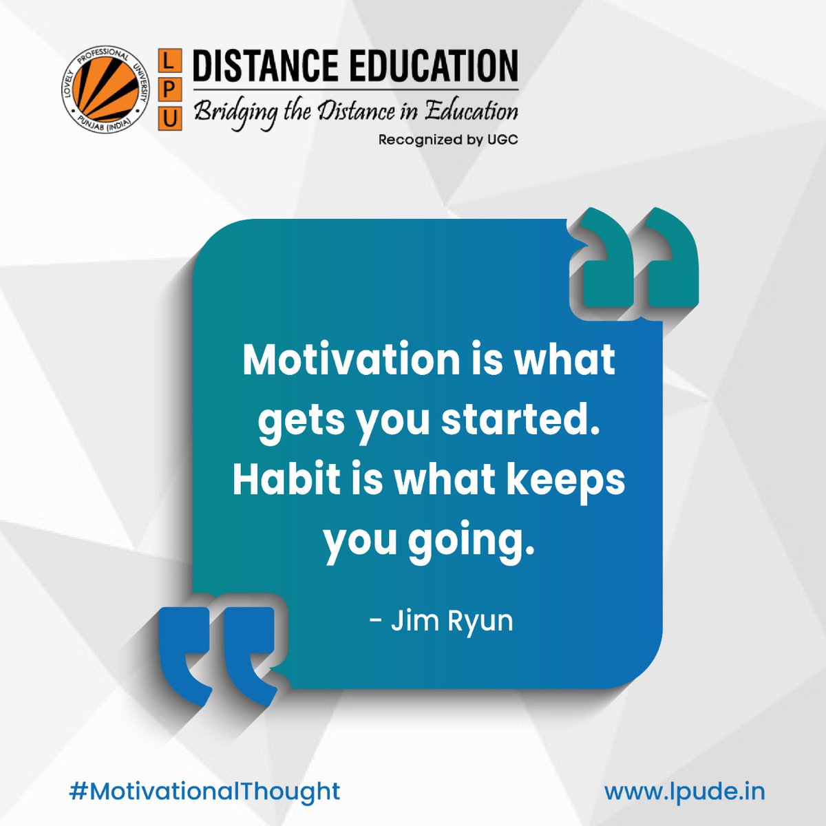 Motivation can help us create, strengthen, and maintain productive habits. Consistency is what helps us to improve on a daily basis.
#lpudistanceeducation
#motivationalthought
#achievingyourgoals