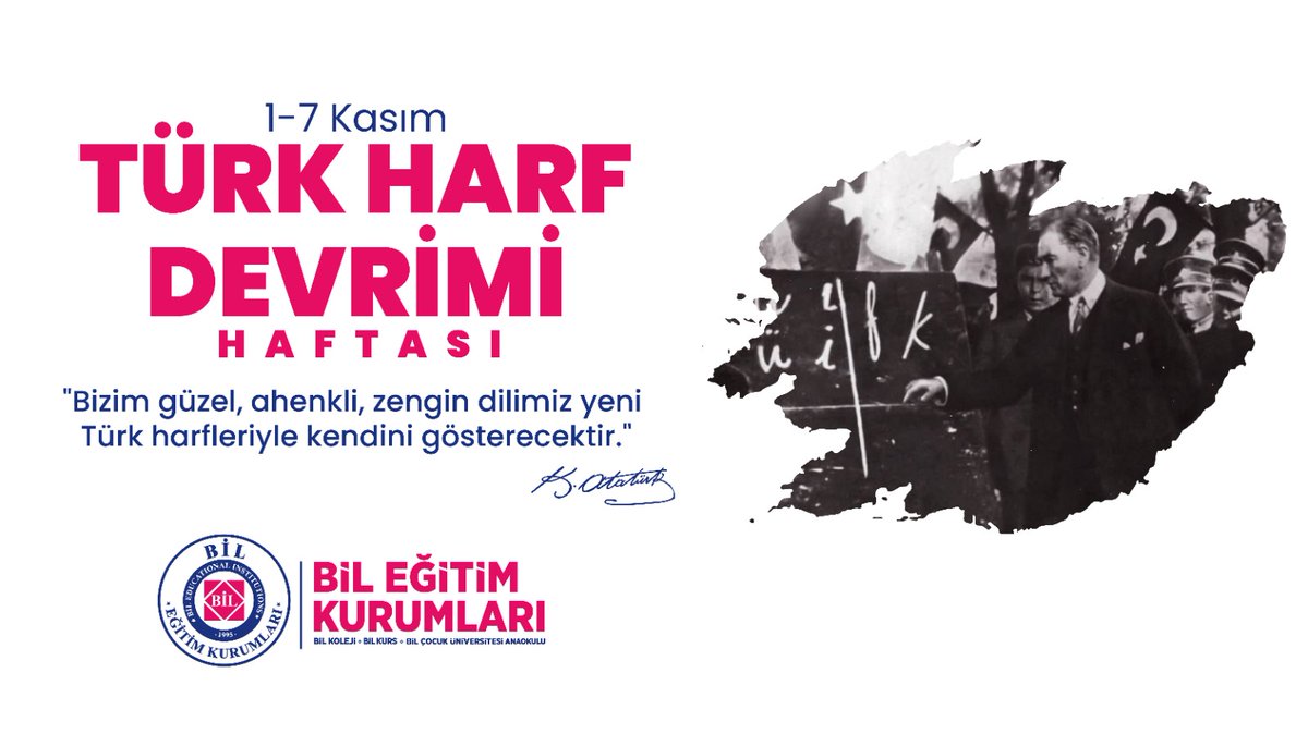 1-7 Kasım

TÜRK HARF DEVRİMİ HAFTASI!

"Bizim güzel, ahenkli, zengin dilimiz yeni Türk harfleriyle kendini gösterecektir." Kemal ATATÜRK