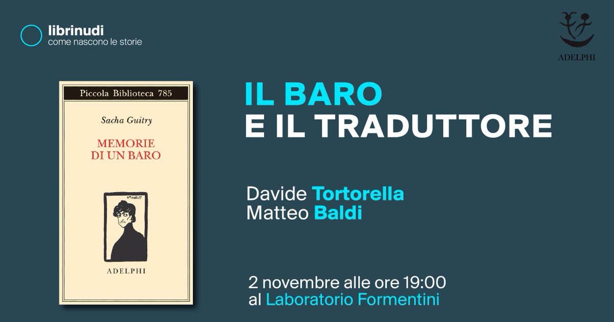 Domani 2 novembre, al @Lab_Formentini, 'Il baro e il traduttore': una conversazione su 'Memorie di un baro' di Sacha Guitry con Davide Tortorella e Matteo Baldi. Dalle 19:00 alle 20:00, Via Marco Formentini 10, Milano.