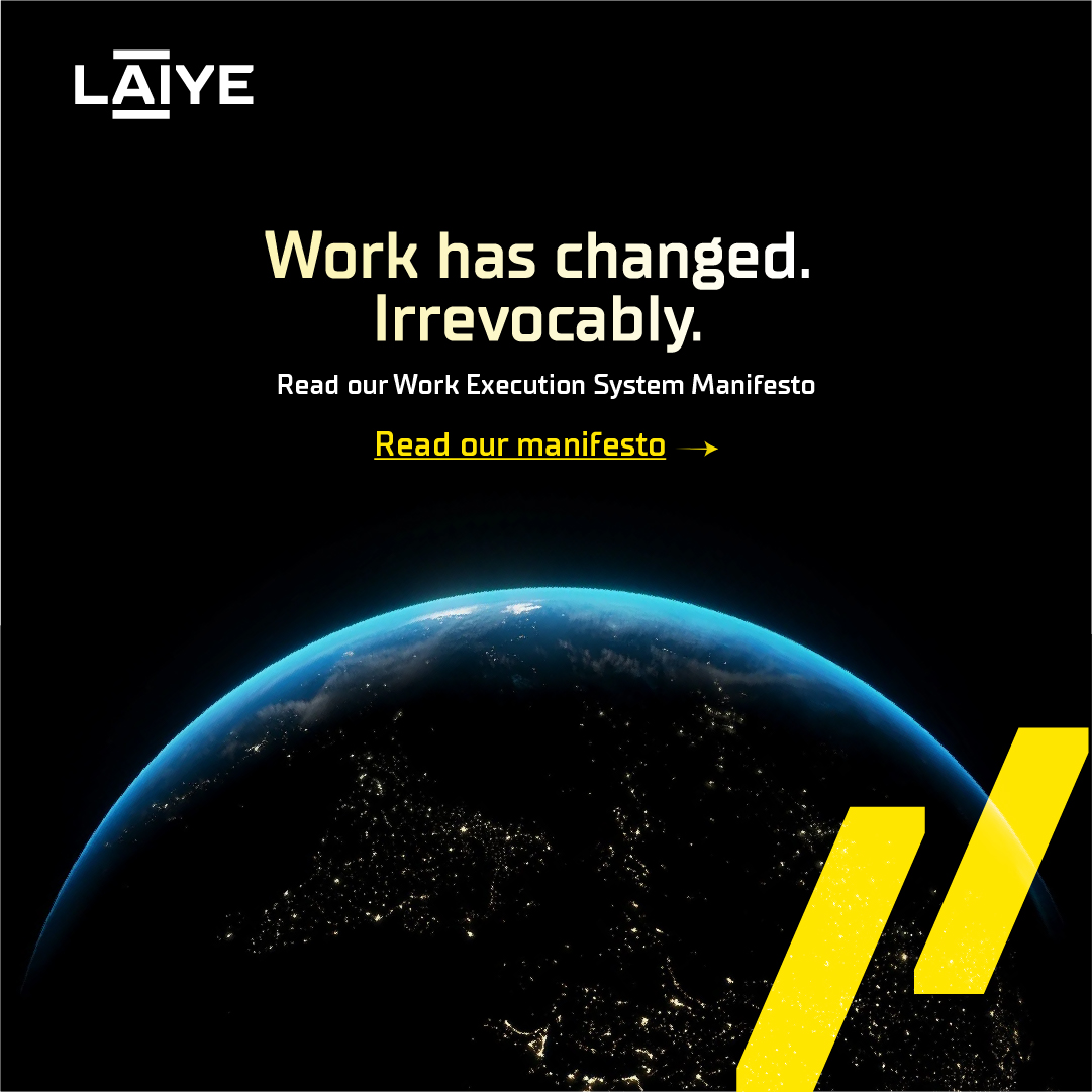 There have been longstanding misalignments between what work is and what both employees and employers want and need it to be. We know the best way to predict the future is to build it.
Join us to #MakeWorkBetter. Check our Work Execution System Manifesto👉laiye.com/en/manifesto