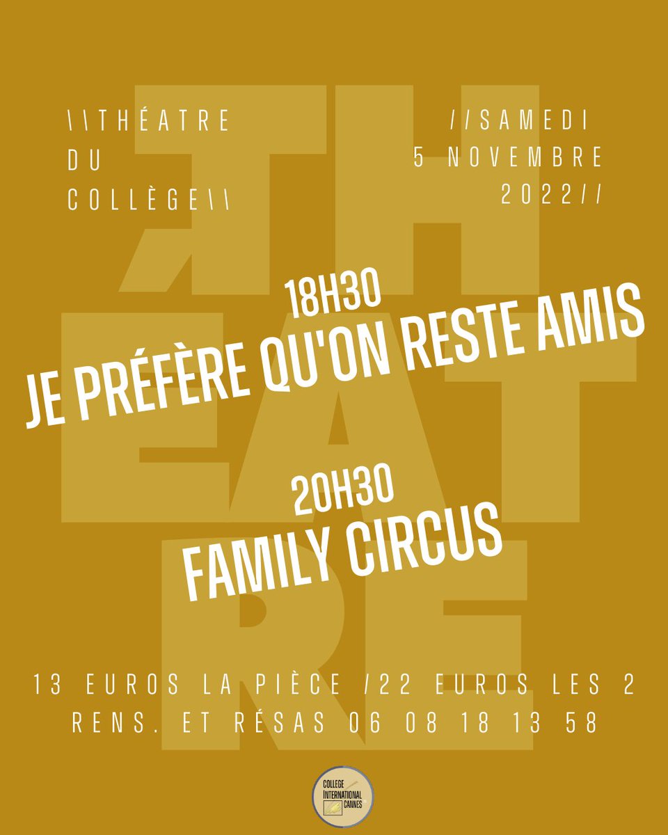 2 rdv au théâtre du collège ce samedi 5 novembre 🎭

18h30: « Je préfère qu’on reste amis », une comédie de Laurent Ruquier.
20h30: « Family Circus» de Paul Bertho.
Planches gourmandes dispos au Dino’s Café 😋

#sortiracannes #theatrecannes #jepreferequonresteamis #familycircus