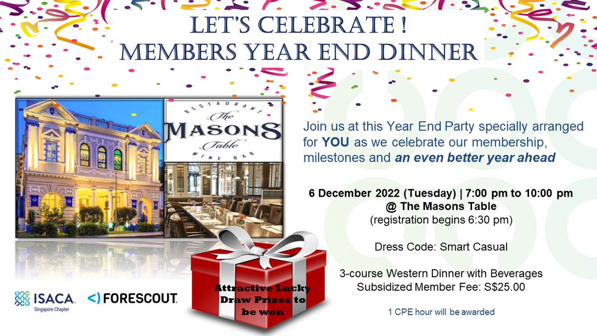 ISACA Singapore (@isacasg) on Twitter photo ISACA 2022 Members Year End Dinner
Date : 6 December 2022
Time : 7pm to 10pm
Location : The Masons Table
Dress Code : Smart Casual
Please register : ow.ly/zMyG50LqlAh ISACA 2022 Members Year End Dinner
Date : 6 December 2022
Time : 7pm to 10pm
Location : The Masons Table
Dress Code : Smart Casual
Please register : ow.ly/zMyG50LqlAh