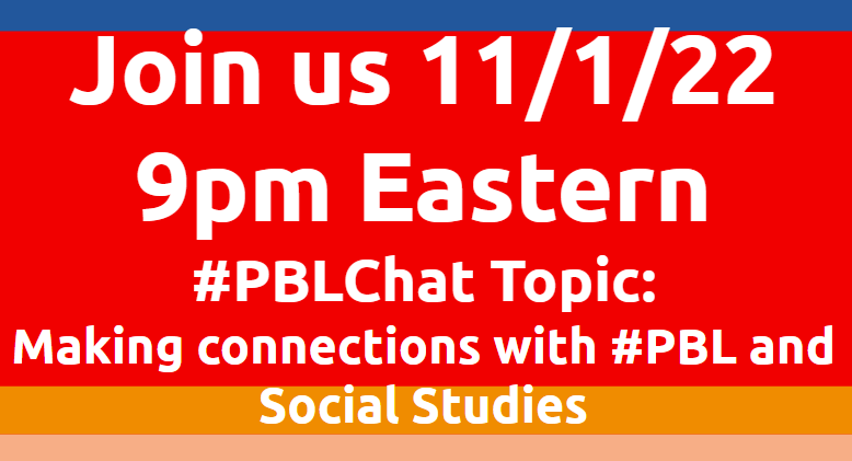 chrisgibsonedu's tweet photo. Join #PBLChat tonight at 9pm Eastern as we explore connections between #PBL and Social Studies!

@EPIClearners @HolyGirl22 @bloomberg_paul @mmcdowell13 @rmjohnson45 @danishkurani @siri0714 @historyhillin @mmeflight_spjh https://t.co/yweglipQRZ