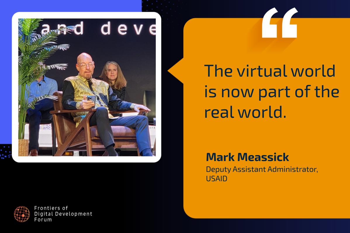 TechChange's tweet photo. "The virtual world is now part of the real world." - Mark Meassick, Deputy Assistant Administrator of @GlobalDevLab, @USAID #FDDF2022 #LongConversation https://t.co/G6PCEsgQF7