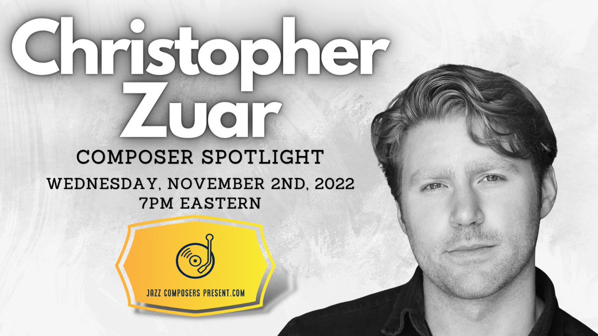 JazzComposersPresent (@jazzcomppresent) on Twitter photo JazzComposersPresent.com is excited for our Composer Spotlight Wed. Nov. 2nd at 7pm ET ft. composer & conductor Christopher Zuar, hosted by <a href="/DanjamMusic/">Daniel Jamieson</a>.
Christopher will be presenting "Communion: Drawing Inspiration From the Natural World", & taking questions live from members. JazzComposersPresent.com is excited for our Composer Spotlight Wed. Nov. 2nd at 7pm ET ft. composer & conductor Christopher Zuar, hosted by <a href="/DanjamMusic/">Daniel Jamieson</a>.
Christopher will be presenting "Communion: Drawing Inspiration From the Natural World", & taking questions live from members.