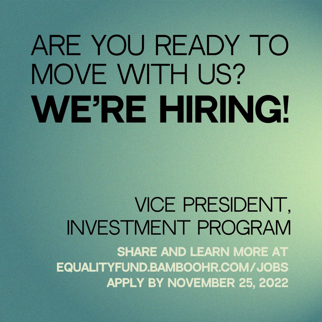 We’re hiring! We are looking for a Vice President of our Investment Program who can provide leadership, vision, and execution of our investment strategy during this time of unprecedented transformation. 
Check out the full details: 
equalityfund.bamboohr.com/jobs/view.php?…