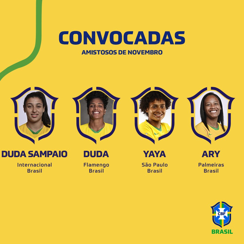 📋 Convocação da #SeleçãoFeminina para os amistosos de novembro. 🇧🇷 MEIAS: Duda Sampaio - @GuriasColoradas Duda - @Flamengo Yaya - @SaoPauloFC_Fem Ary - @Palmeiras_FEM