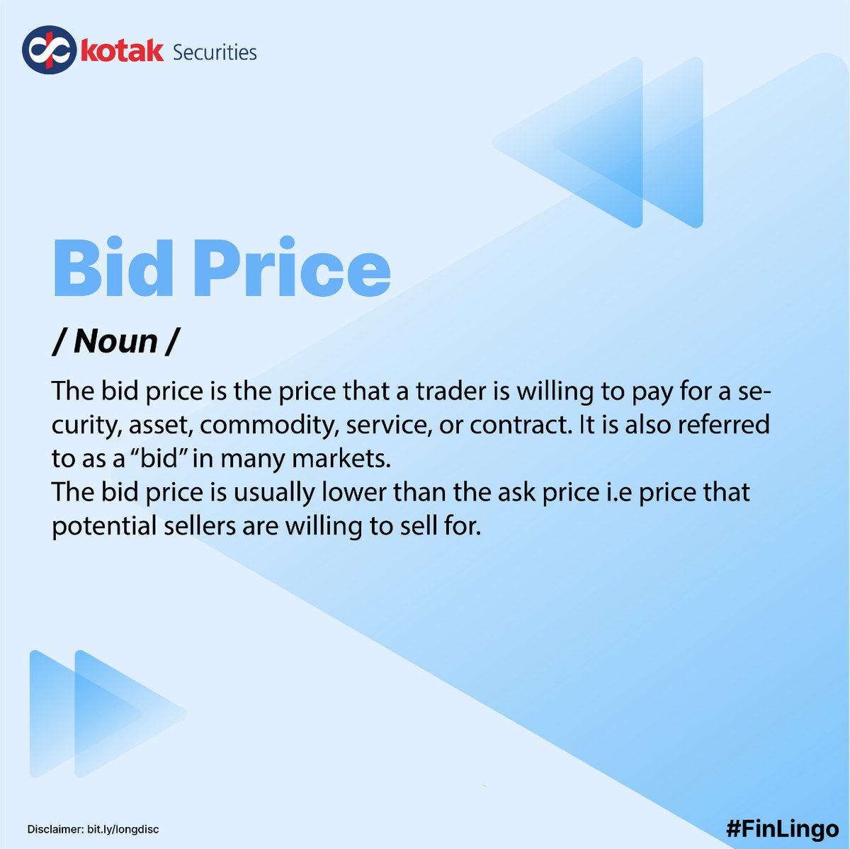 kotakneo's tweet photo. Everything comes with a price, so do stocks.
Just like bid price, decode various market terms with our #FinLingo series.
Disc - https://t.co/mM1sKSCLLA
#BidPrice #Bidding #StockMarketInvesting #KotakSecurities #Stocks #IndianStockMarket #Shares #StockMarket #Investment #Trading https://t.co/pC1PKTxwtH