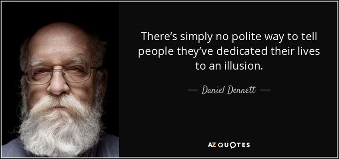 Daniel Clement Dennett III is an American philosopher, writer, and cognitive scientist whose research centers on the philosophy of mind, philosophy of science, and philosophy of biology, particularly as those fields relate to evolutionary biology and cognitive science. Wikipedia