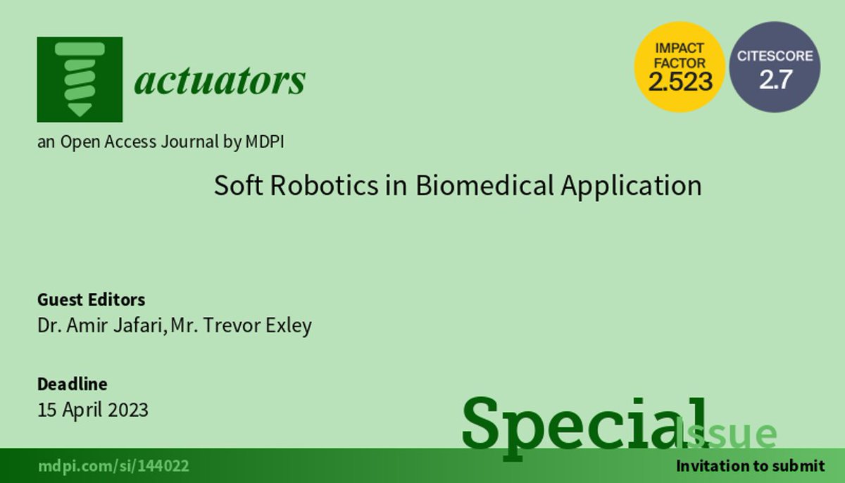 Actuators_MDPI's tweet image. 📢 Newly launched #SpecialIssue ""#SoftRobotics in Biomedical Application""
👉 Submit your great works here: mdpi.com/journal/actuat…

#softmaterial #softrobots #softactuation #softsensing #control #OpenAccess 
@UNTsocial @MDPIEngineering