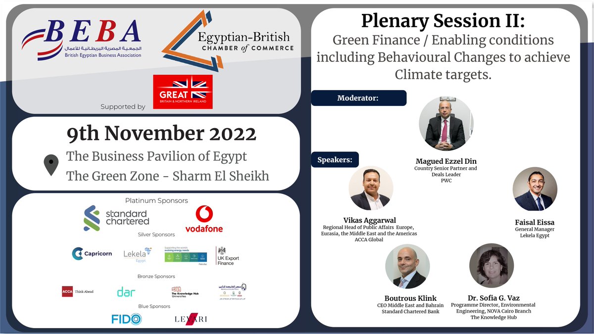 EgyptChamberUK's tweet photo. Attend @BEBAEgypt and The Egyptian-British Chamber of Commerce Business Forum Panel 2 on Green Finance / Enabling Conditions including Behavioural Changes to Achieve Climate Targets 

#climatechange #netzero #ActOnClimate #GreenNewDeal #COP27 #Egypt #Sharmelsheikh https://t.co/heiG47EAq0