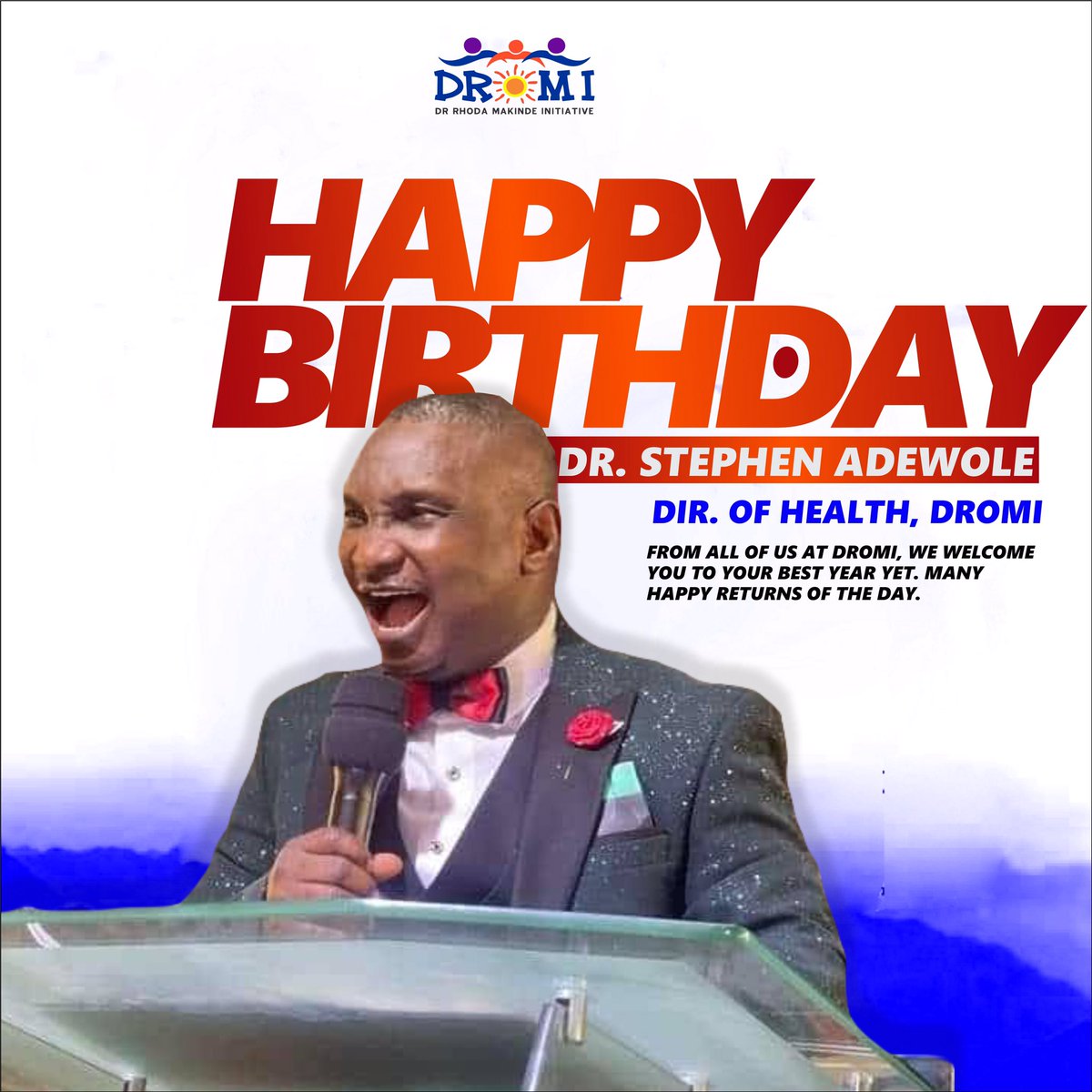 DROMIWorld's tweet photo. Happy Birthday Dr. Stephen Adewole, The Director of Health ; DROMI.

May your health never fail you and may the Lord continue to increase you in all aspects of your life.

From all of us at DROMI, We wish you a prosperous new year and many happy returns of the day.
.
DROMI https://t.co/ruFGoUWfJM