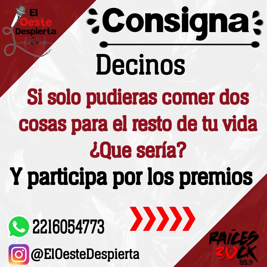 #Consigna #ElOesteDespierta

Si solo pudieras comer dos cosas para el resto de tu vida ¿Qué sería?

Responde y participa por los premios semanales.