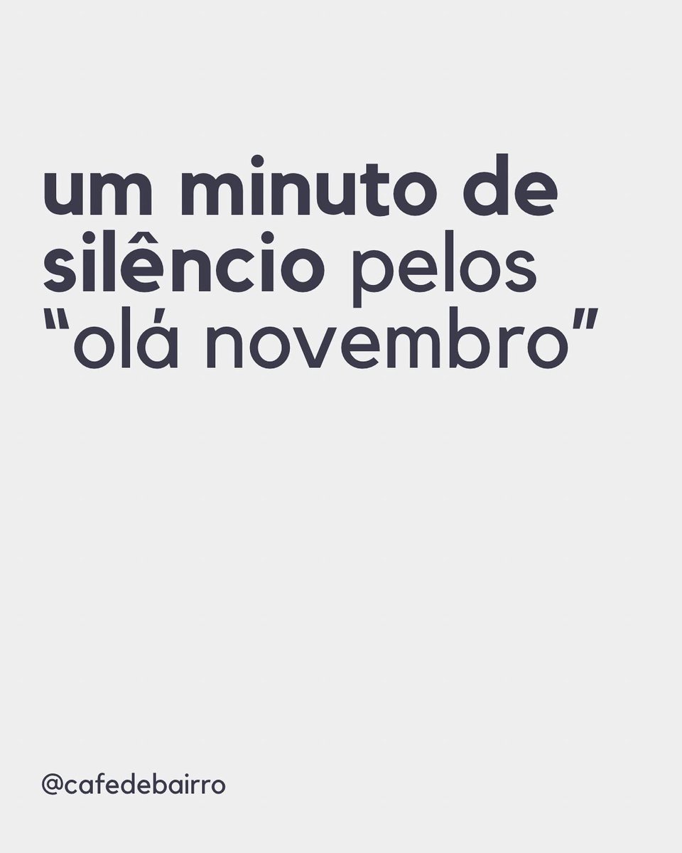 cafedebairro's tweet photo. olá novembro, https://t.co/FDE98OOe4C