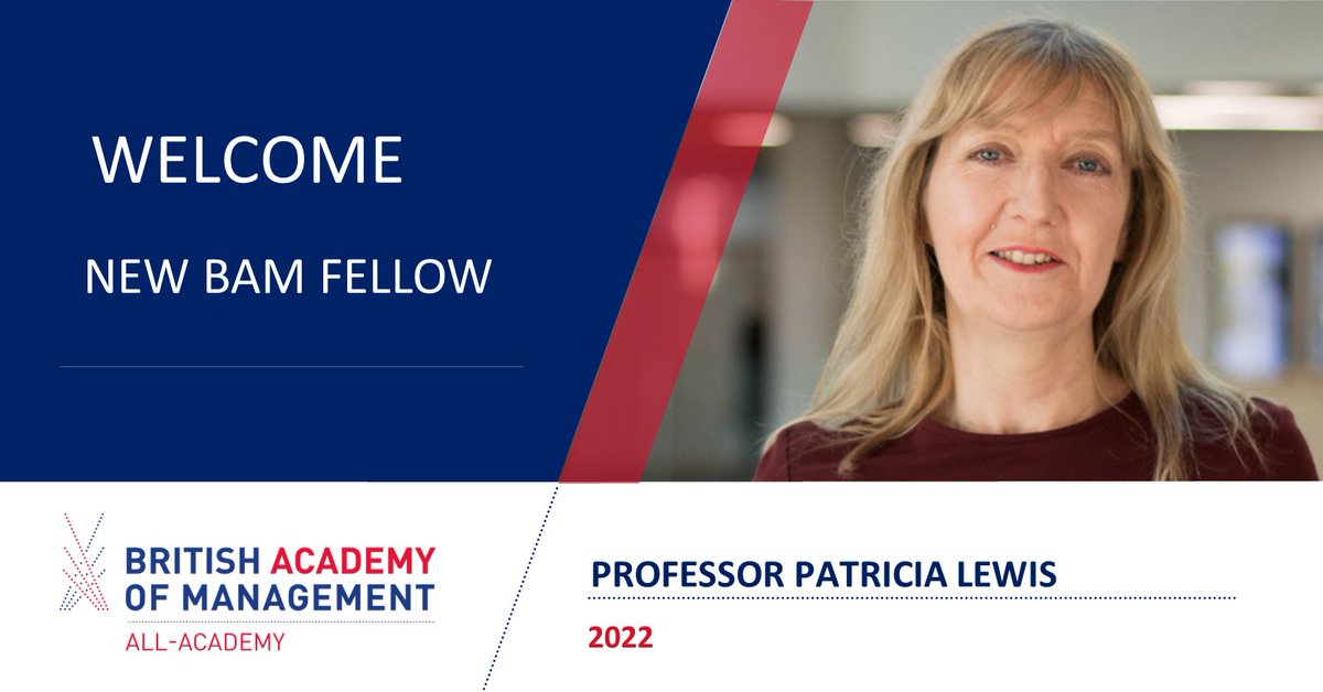 We welcome Prof Patricia Lewis to the BAM College of Fellows! BAM Fellows are scholars who've made an outstanding Academic contribution to Business & Mgmt scholarship & significant contribution to the community of scholars in the field and within BAM. lnkd.in/eV_JF-hX